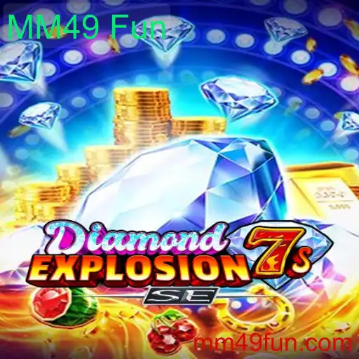 Explorando o Empolgante DiamondExplosion7sSE: Um Mergulho nas Aventuras do MM49 Fun